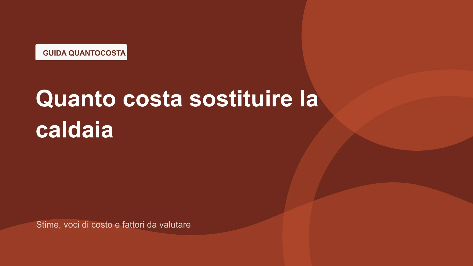 Immagine editoriale per quanto costa sostituire la caldaia?